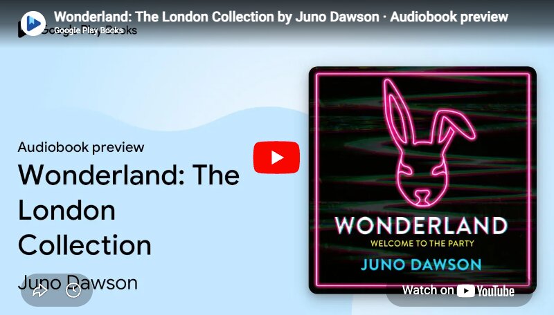 Een afbeelding met links de tekst Audiobook preview, Wonderland: The London Collection, Juno Dawson. Rechts is een neonachtige omslag met een roze konijn en tekst Wonderland, Welcome to the Party, Juno Dawson.